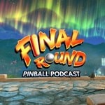 Logo of the podcast Final Round Pinball Podcast Final Round Pinball