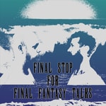 Logo of the podcast Final Stop For Final Fantasy Talks Podcast Final Stop For Final Fantasy Talks