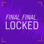 Logo of the podcast Final_Final_Locked Podcast Final_Final_Locked
