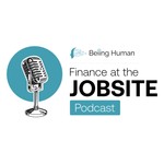 Finance at the Jobsite Podcast Finance at the Jobsite