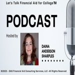 Logo of the podcast Financial Aid Compliance Solutions - Let’s Talk Financial Aid for College™ Podcast Financial Aid Compliance Solutions - Let’s Talk Financial Aid for College™