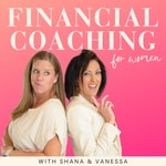 Logo of the podcast Financial Coaching for Women: How To Budget, Manage Money, Pay Off Debt, Save Money, Paycheck Plans
