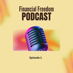 Logo of the podcast Financial Freedom Podcast Podcast Financial Freedom Podcast