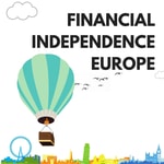 Logo of the podcast Financial Independence Europe Podcast Podcast Financial Independence Europe Podcast
