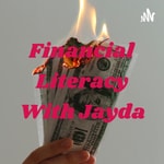 Podcast Financial Literacy With Jayda