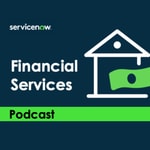 Logo of the podcast Financial Services Podcast : ServiceNow Podcast Financial Services Podcast : ServiceNow