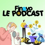Logo of the podcast Finayo — Le podcast qui remet tes finances personnelles au clair ! Podcast Finayo — Le podcast qui remet tes finances personnelles au clair !