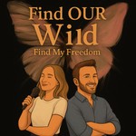 Logo of the podcast FIND “OUR” WILD Podcast FIND “OUR” WILD