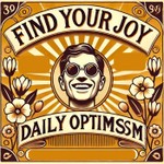 Podcast Find Your Joy - Daily Optimism