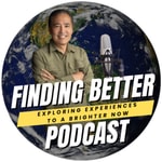 Finding Better Podcast Finding Better Podcast