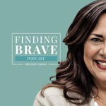 Finding Brave Podcast Finding Brave