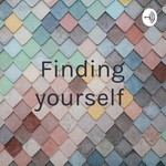Logo of the podcast Finding yourself Podcast Finding yourself