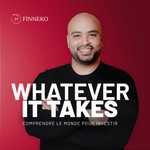 Finneko - Whatever It Takes Podcast Finneko - Whatever It Takes