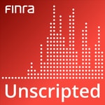 FINRA Unscripted