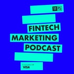 Logo of the podcast Fintech Marketing Podcast by 11:FS Podcast Fintech Marketing Podcast by 11:FS