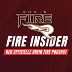 Logo of the podcast Fire Insider - Der offizielle Rhein Fire Podcast Podcast Fire Insider - Der offizielle Rhein Fire Podcast