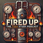 Logo of the podcast Fired Up: The TSSA Study Podcast Podcast Fired Up: The TSSA Study Podcast