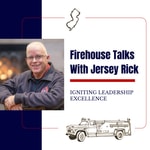 Logo of the podcast Firehouse Talks with Jersey Rick: Igniting Leadership Excellence Podcast Firehouse Talks with Jersey Rick: Igniting Leadership Excellence