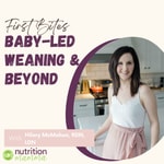 First Bites: Baby-Led Weaning & Beyond First Bites: Baby-Led Weaning & Beyond