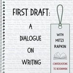 Logo of the podcast First Draft: A Dialogue on Writing Podcast First Draft: A Dialogue on Writing