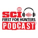 SCI: First For Hunters Podcast Podcast SCI: First For Hunters Podcast