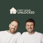 Logo of the podcast First Home Unlocked Podcast First Home Unlocked