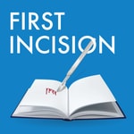 Podcast First Incision