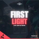 Logo of the podcast First Light, l’actu’ Esport de Valorant par Chadi Oucharrou Podcast First Light, l’actu’ Esport de Valorant par Chadi Oucharrou