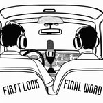 Logo of the podcast First Look, Final Word Podcast First Look, Final Word