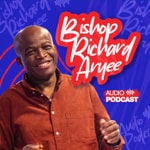 Podcast Bishop Richard Aryee