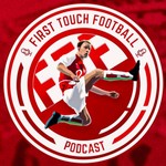 Logo of the podcast First Touch Football Podcast First Touch Football