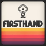 Logo of the podcast Firsthand Logo of the podcast Firsthand
