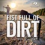 Logo of the podcast Fist Full of Dirt Logo of the podcast Fist Full of Dirt