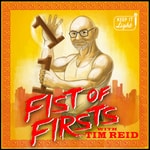 Logo of the podcast Fist of Firsts with Tim Reid Podcast Fist of Firsts with Tim Reid