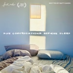 Podcast Five Conversations Before Sleep