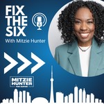 Logo of the podcast Fix the Six with Mitzie Hunter Podcast Fix the Six with Mitzie Hunter