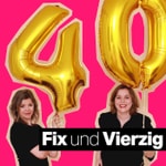 Logo of the podcast Fix und Vierzig Podcast Fix und Vierzig