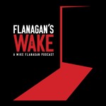 Logo of the podcast Flanagan's Wake | A Mike Flanagan Podcast Podcast Flanagan's Wake | A Mike Flanagan Podcast