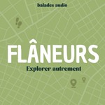 Logo of the podcast Flâneurs Podcast Flâneurs