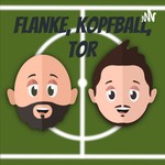 Logo of the podcast Flanke, Kopfball, Tor Podcast Flanke, Kopfball, Tor