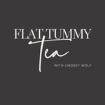 Logo of the podcast Flat Tummy Tea Podcast Flat Tummy Tea