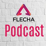 Logo of the podcast Flecha - Inspiramos al Cambio Podcast Flecha - Inspiramos al Cambio