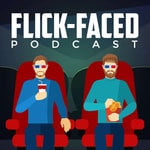 Logo of the podcast Flick-Faced Podcast Flick-Faced