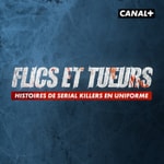 Logo of the podcast Flics et tueurs Podcast Flics et tueurs