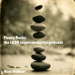 Logo of the podcast Floaty Rocks - your weekly LK99 supeconductor news Podcast Floaty Rocks - your weekly LK99 supeconductor news