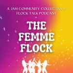 Flock Talk with the Femme Flock