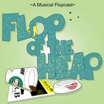 Logo of the podcast Flop of the Heap Podcast Flop of the Heap