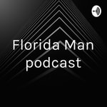 Logo of the podcast Florida Man podcast Podcast Florida Man podcast