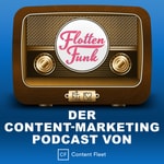 Logo of the podcast Flottenfunk: Der Content-Marketing-Podcast von Content Fleet Podcast Flottenfunk: Der Content-Marketing-Podcast von Content Fleet