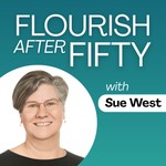 Flourish After Fifty Podcast Flourish After Fifty